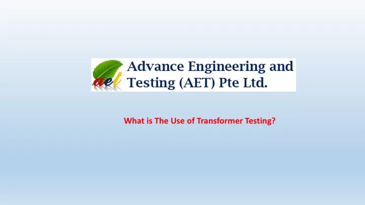 what is the use of transformer testing