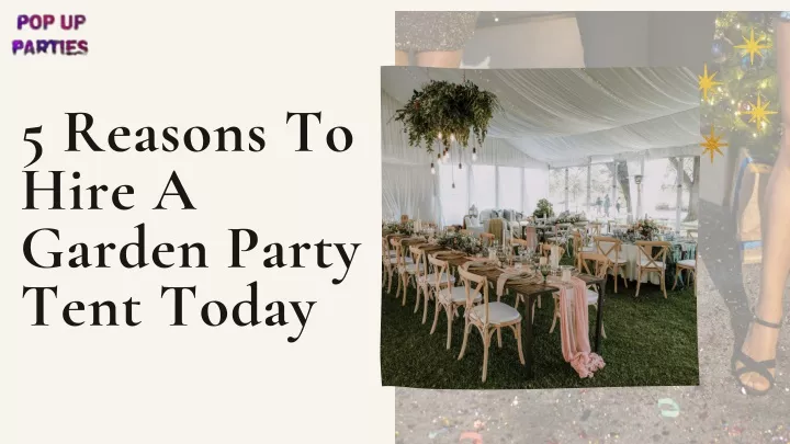 5 reasons to hire a garden party tent today