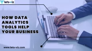 How Data Analytics tools help your Business