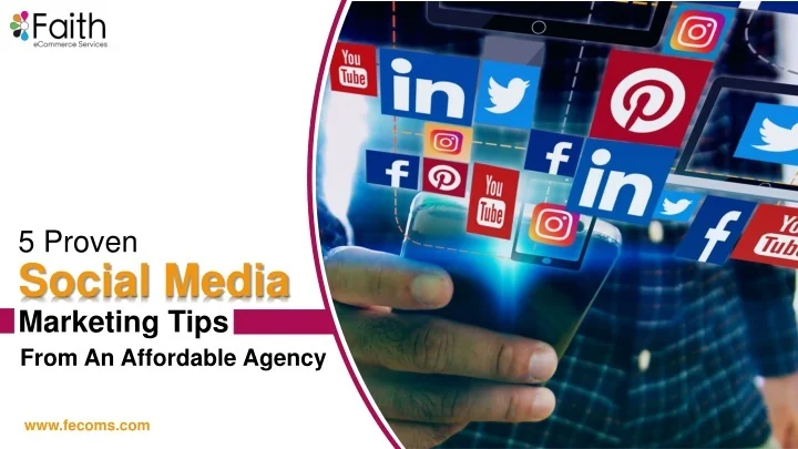 PPT - 5 Proven Social Media Marketing Tips From An Affordable Agency ...
