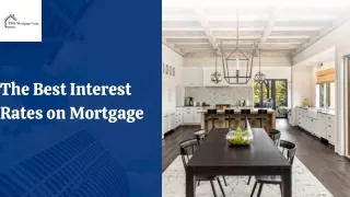 The Best Interest Rates on Mortgage