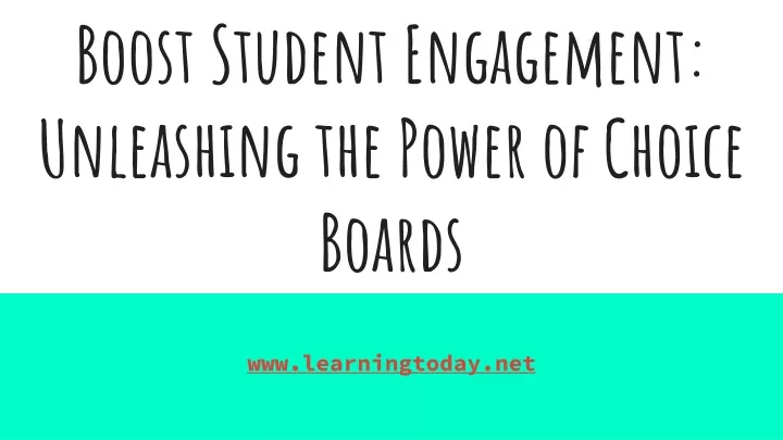 boost student engagement unleashing the power of choice boards