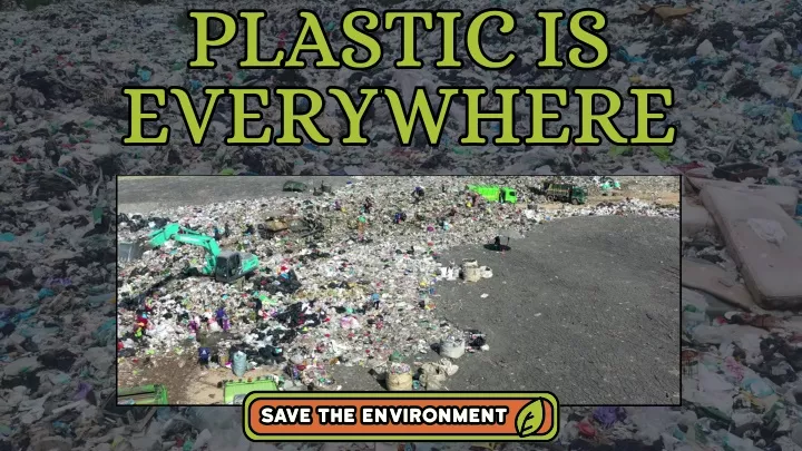 plastic is plastic is everywhere everywhere