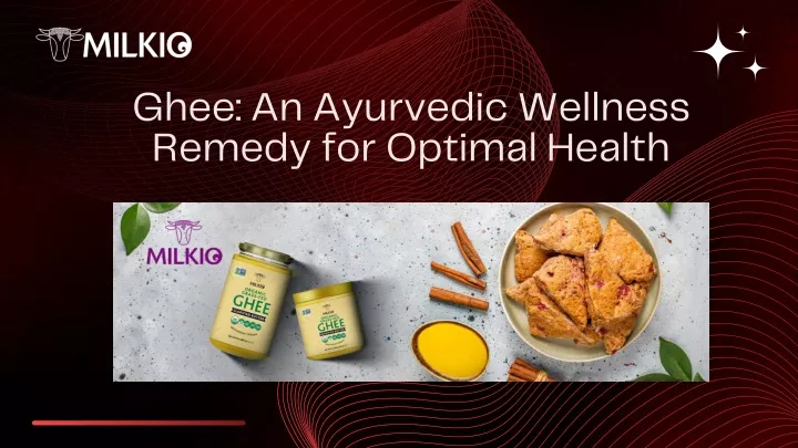 ghee an ayurvedic wellness remedy for optimal