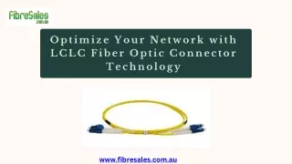 Optimize Your Network with LCLC Fiber Optic Connector Technology