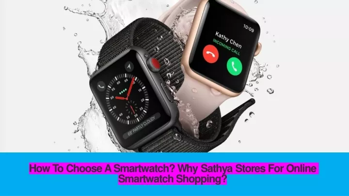 how to choose a smartwatch why sathya stores