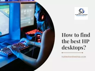 How to find the best HP desktops?
