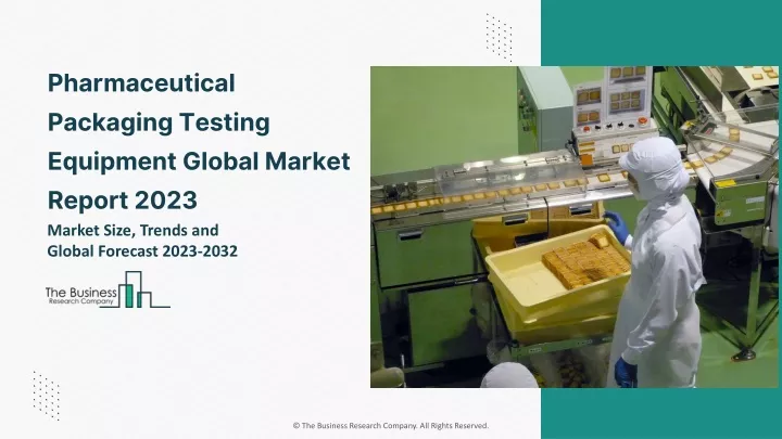 pharmaceutical packaging testing equipment global