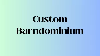 Custom Barndominium
