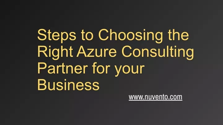 steps to choosing the right azure consulting