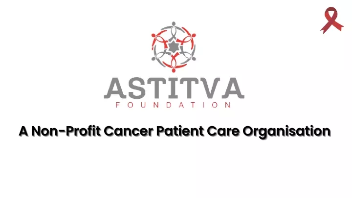 a non profit cancer patient care organisation