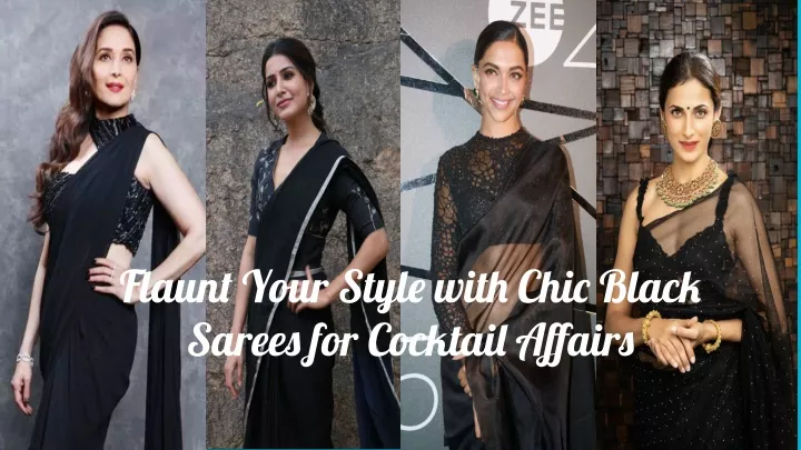 flaunt your style with chic black sarees