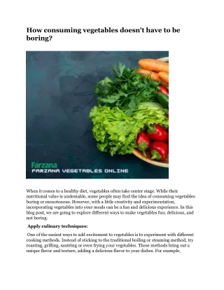 how consuming vegetables doesn t have to be boring