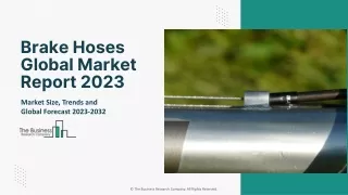 brake hoses global market report 2023