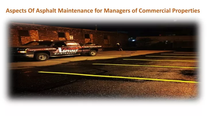 aspects of asphalt maintenance for managers