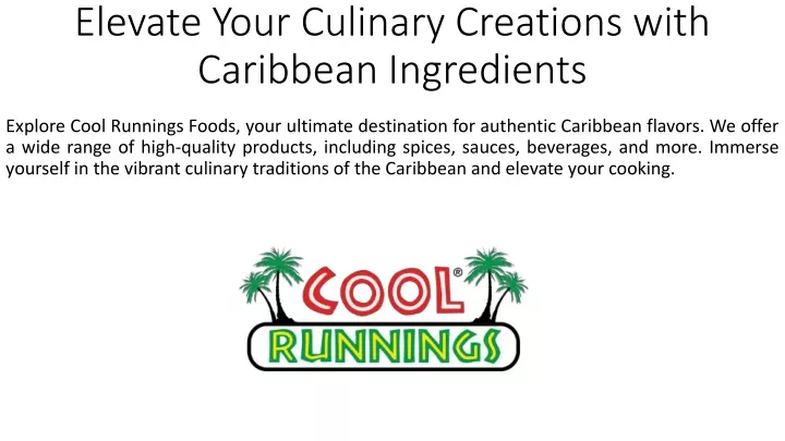 elevate your culinary creations with caribbean ingredients