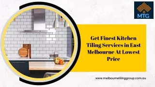 Get Finest Kitchen Tiling Services in East Melbourne At Lowest Price