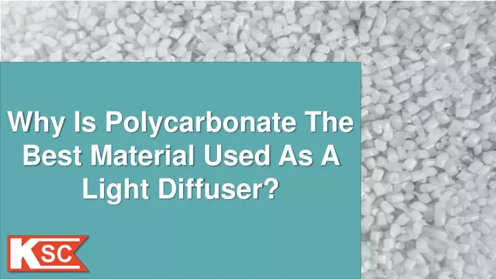 why is polycarbonate the best material used