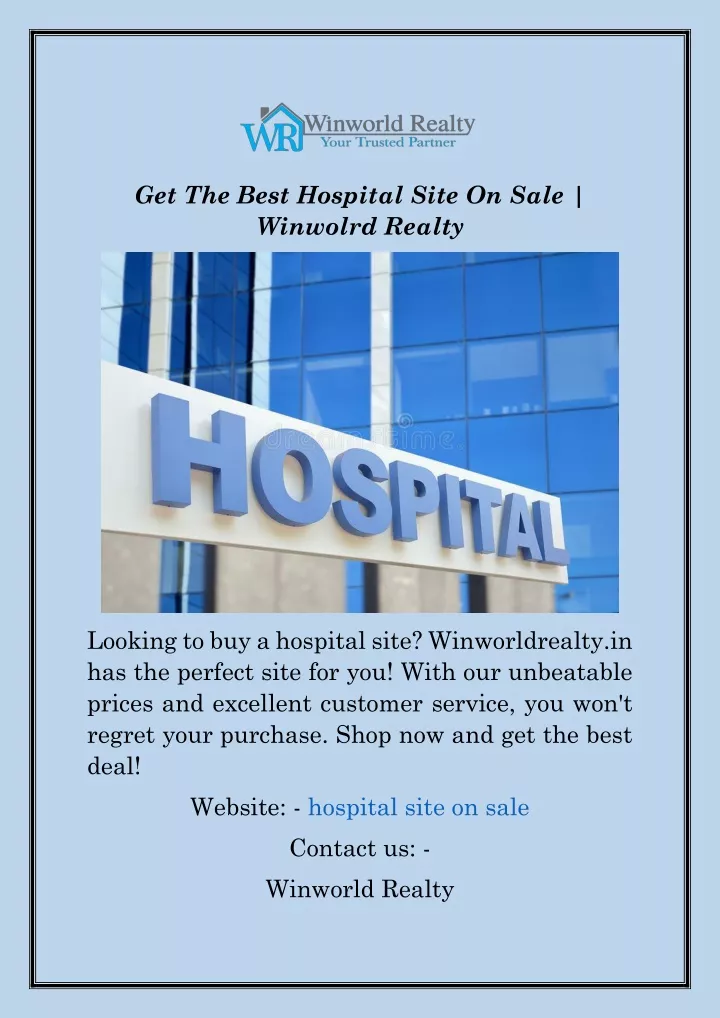 get the best hospital site on sale winwolrd realty