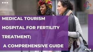 Medical Tourism Hospital for Fertility Treatment