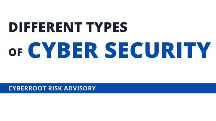 different types cyber security