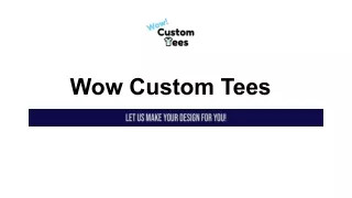 Wow Custom Tees