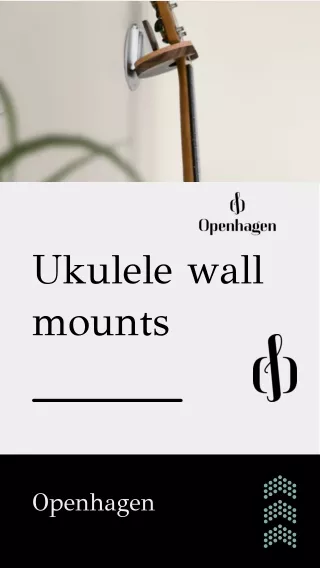 Enhance Your Space with Openhagen's Stylish Ukulele Wall Mounts