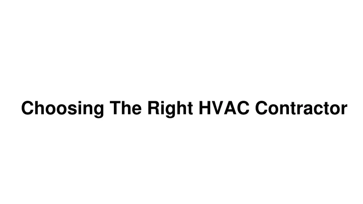 choosing the right hvac contractor