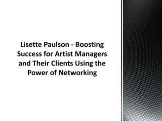Lisette Paulson - Boosting Success for Artist Managers and Their Clients Using the Power of Networking
