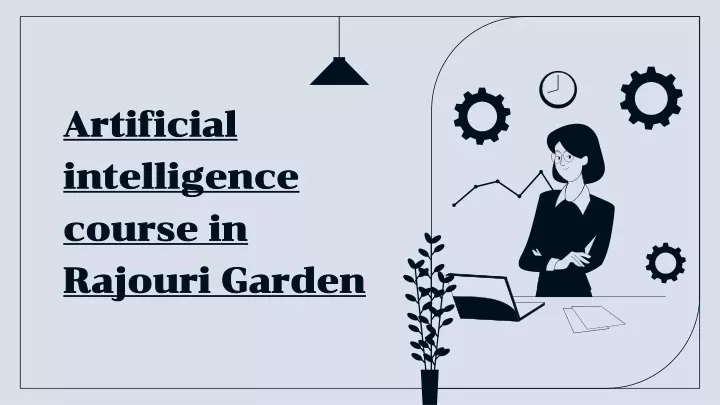 artificial intelligence course in rajouri garden