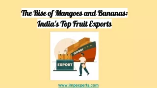 The Rise of Mangoes and Bananas_ India's Top Fruit Exports