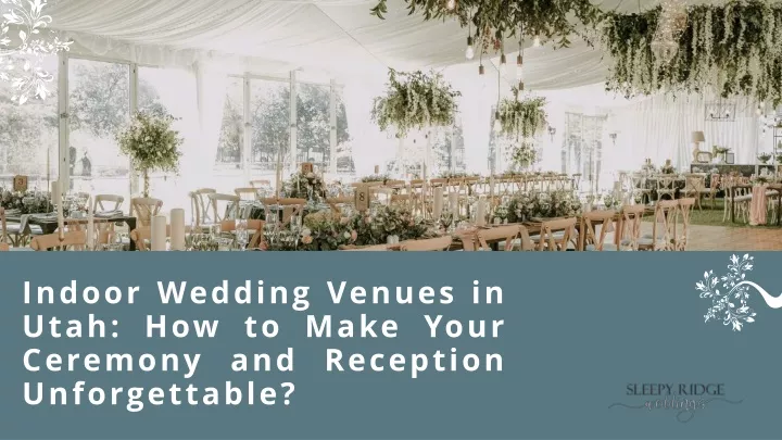 indoor wedding venues in utah how to make your