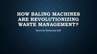 how baling machines are revolutionizing waste management