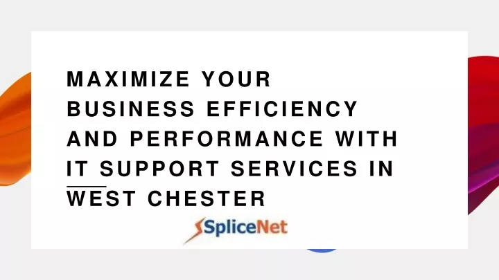 maximize your business efficiency and performance with it support services in west chester