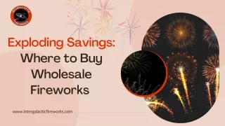 exploding savings where to buy wholesale fireworks