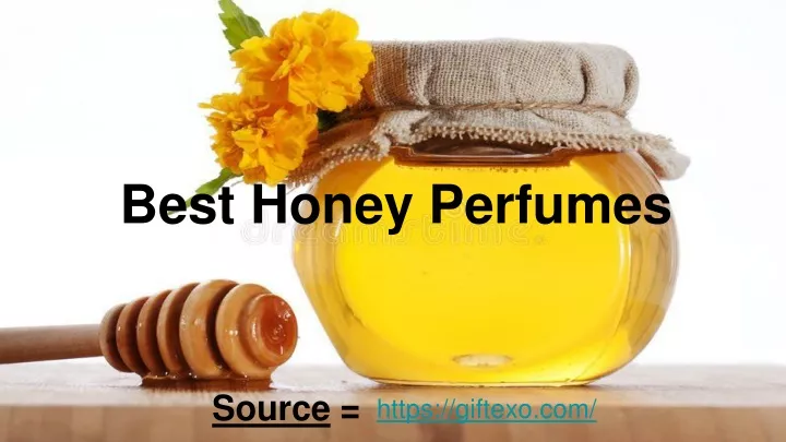 best honey perfumes