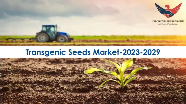 transgenic seeds market 2023 2029
