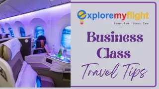 Make Your Business Class Travel  More Comfortable!