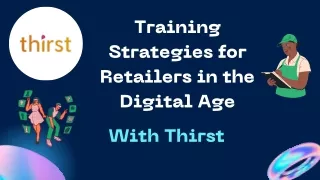 Find The Best Retail Training with Thirst for Retail LMS