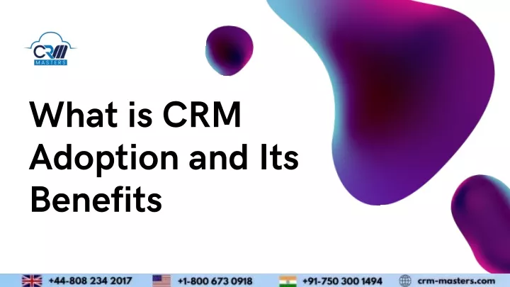 what is crm adoption and its benefits