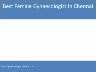 best female gynaecologist in chennai