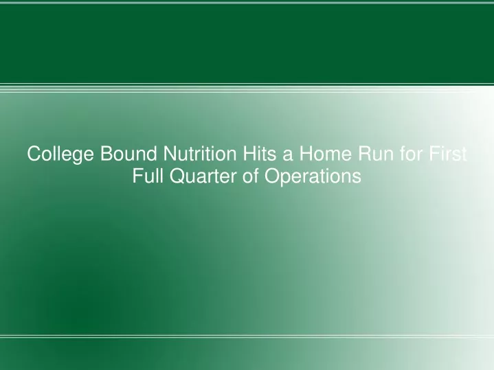 college bound nutrition hits a home run for first