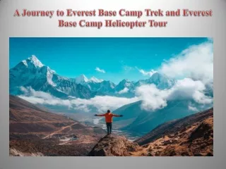 A Journey to Everest Base Camp Trek and Everest Base Camp Helicopter Tour
