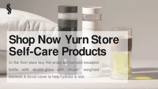 Shop Now Yurn Store Self-Care Products