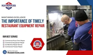 MAINTAINING EXCELLENCE THE IMPORTANCE OF TIMELY RESTAURANT EQUIPMENT REPAIR