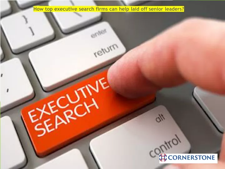 how top executive search firms can help laid