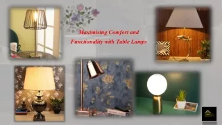maximising comfort and functionality with table lamps