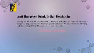 Anti Hangover Drink India  Dotshot.in