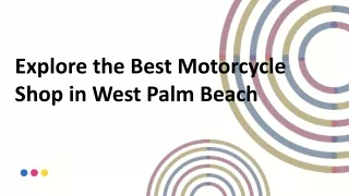 Explore the Best Motorcycle Shop in West Palm Beach