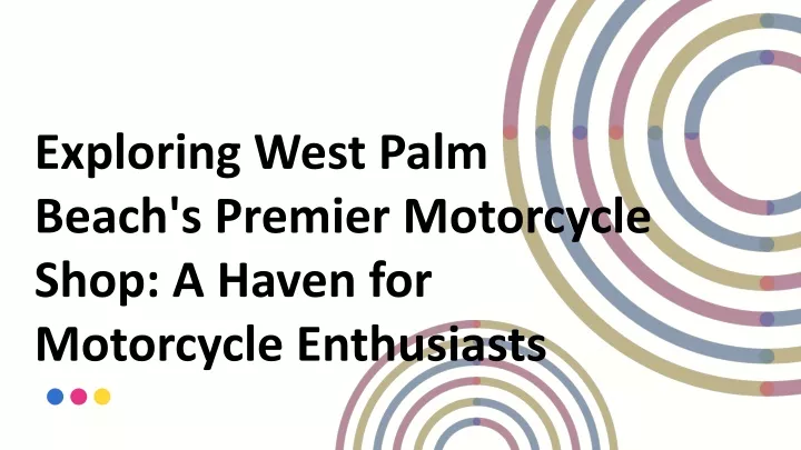 exploring west palm beach s premier motorcycle